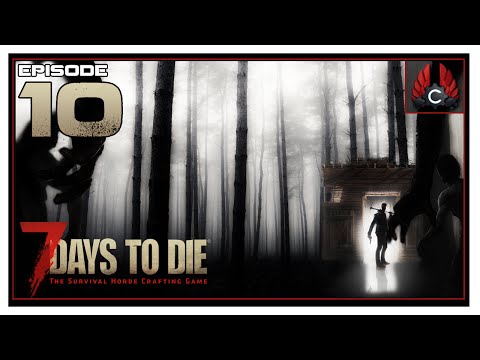 Let's Play 7 Days To Die With CohhCarnage - Episode 10