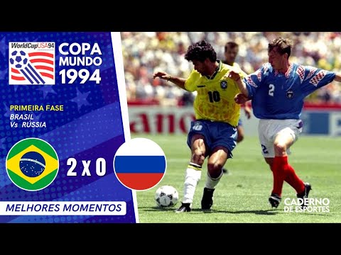 BRASIL 2 X 0 RÚSSIA - COPA 1994 - FASE DE GRUPOS - MELHORES MOMENTOS