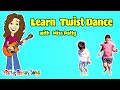 Twist Children Song (Official Video) Learn Twist Right and Left Dance song by Patty Shukla