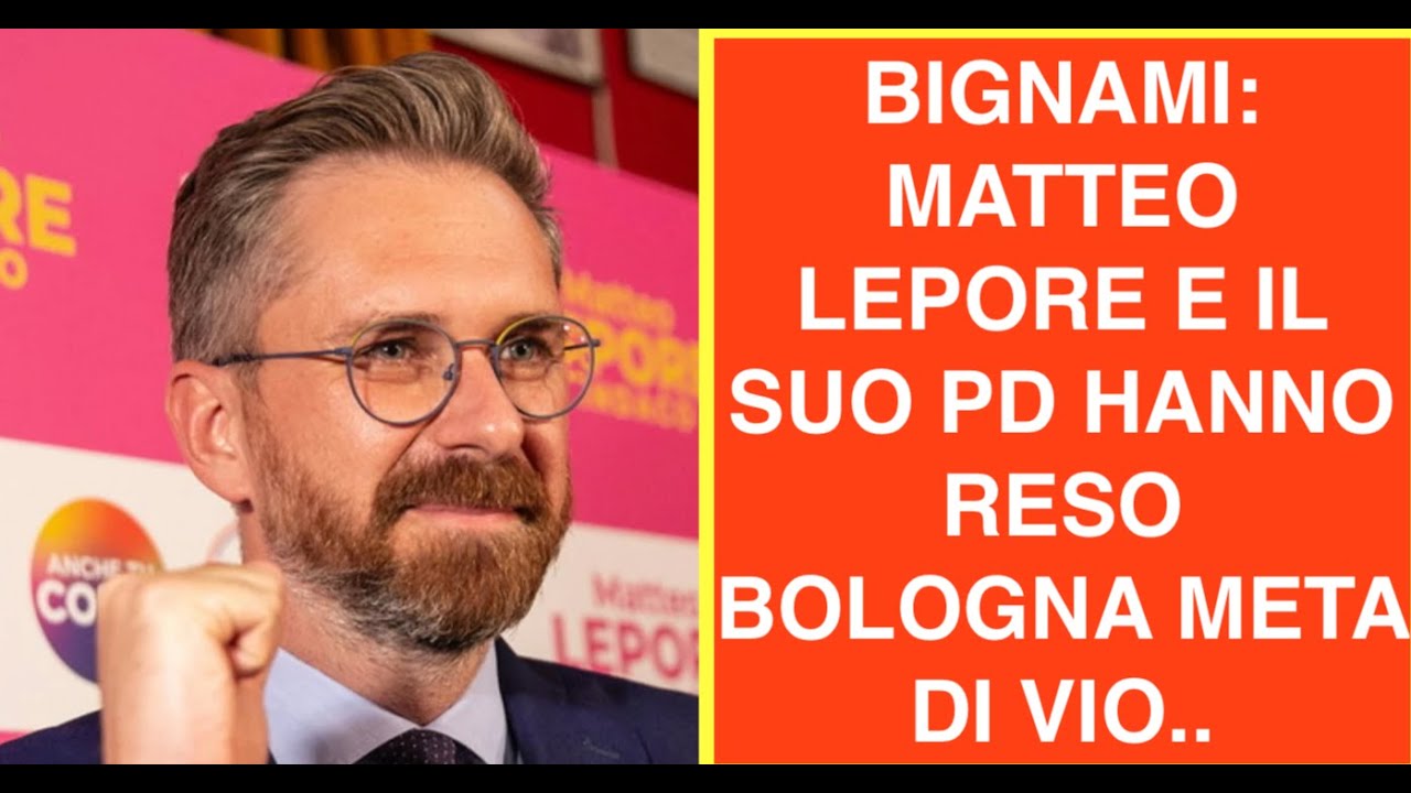 BIGNAMI: MATTEO LEPORE E IL SUO PD HANNO RESO BOLOGNA META DI VIO..