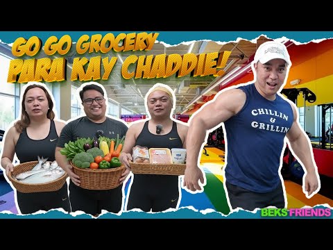 MAGBAGO KA NA! HEALTHY FOOD PARA SA GYM BUFF CHAD | BEKS FRIENDS | CHAD KINIS