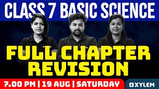 Class 7 Basic Science | Full Chapter Revision | Xylem Class 7