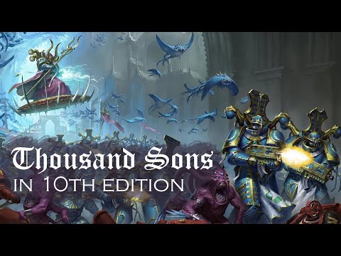 Thousand Sons in 10th edition: First Impressions: Cabal of Sorcerers, Ahriman, Rubricae… Warhammer!