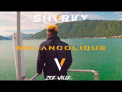 Shvrky - Mélancolique 5 (Vidéo Officiel)
