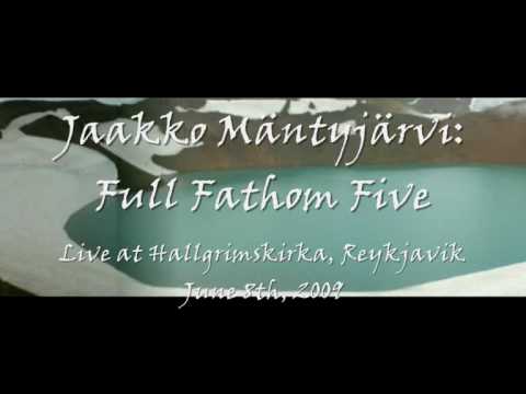Jaakko Mäntyjärvi: Full Fathom Five