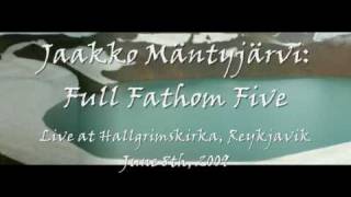 Jaakko Mäntyjärvi: Full Fathom Five