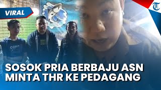 Nyamar Jadi ASN! Ternyata Ini Sosok Pria yang Ngaku Pegawai Pemda Minta THR ke Pedagang di Cibitung