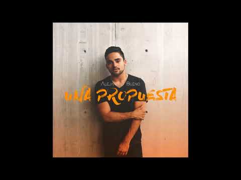 Alejandro Bueno - Una Propuesta