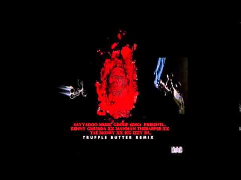 Smg - Truffle Butter Remix ( Kenny GMurda X Tae Mon$y X ManMan The Rapper X Big Izzy )