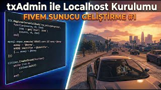 txAdmin ile Local Host Kurulumu | Fivem Sunucu Geliştirme #1