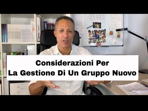 Gestione del Personale: La Gestione di Un Gruppo Nuovo