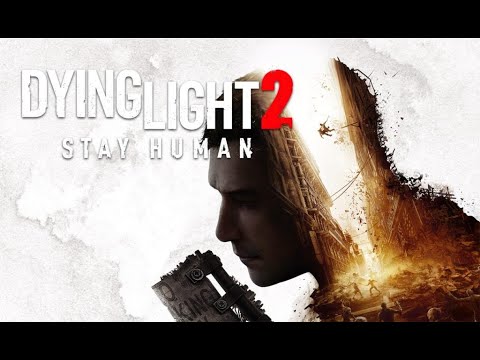 Dying Light 2: Stay Human pt. 37