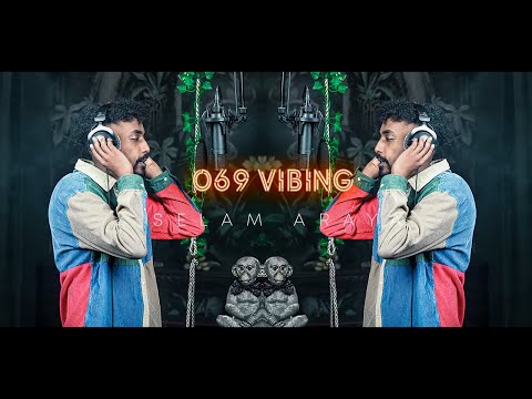 SELAM ARAYA I 069 Vibing - Session 042