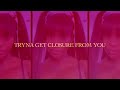 Summer Walker Closure Lyric Video