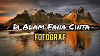 Download lagu Fotograf - Di Alam Fana Cinta (lirik) mp3