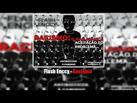 Flash Enccy - Racism (Official Audio) 2019