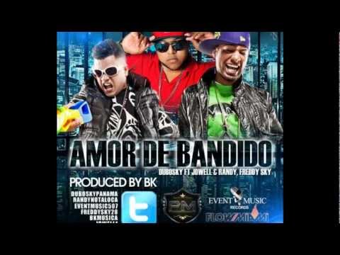 [Original] Amor De Bandido (Official Remix) Jowell & Randy ft. Dubosky