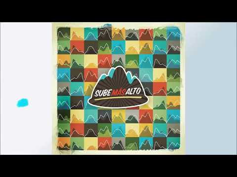 Sube Mas Alto -  Conquistando Fronteras