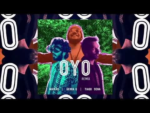 Maikão - Oyo (Gerra G & Tiago Sena Remix)