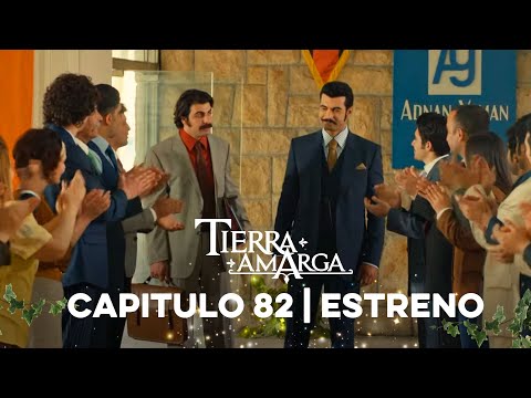 Tierra Amarga - Estreno 82