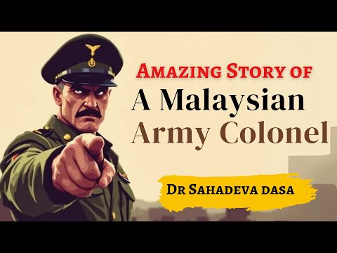 Amazing Story of A Malasian Army Colonel | @drsahadevadasa #sankirtanstories
