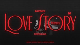 Musik-Video-Miniaturansicht zu Love Story/Interlude Songtext von Rod Wave