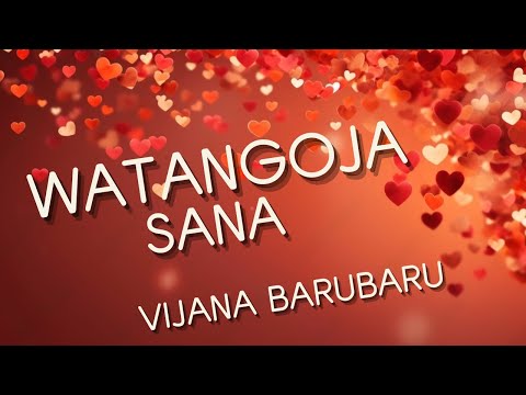 Vijana Barubaru - Watangoja Sana (OFFICIAL LYRICS)