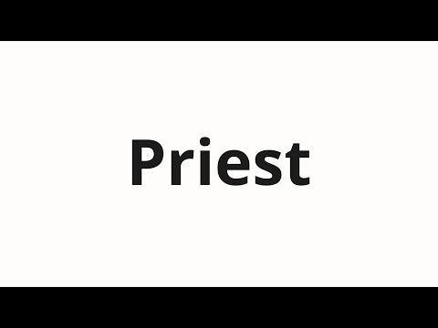 How to pronounce Priest