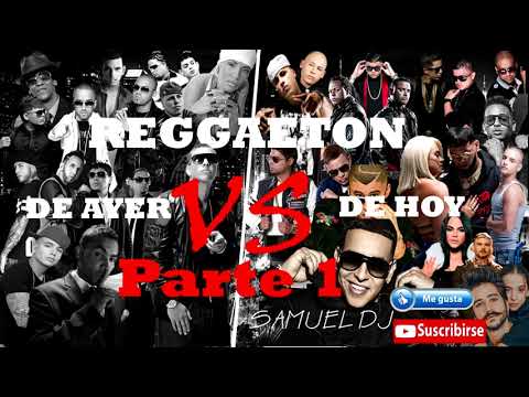 MIX REGGAETON ANTIGUO VS REGGAETON DE HOY (ELLA Y YO, DOWN, NOCHE DE SEXO, ALOCATE Y MAS...)