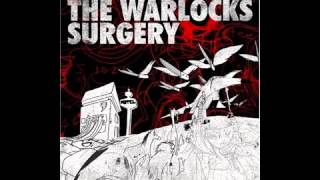The Warlocks - Come Save Us
