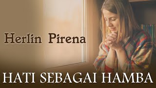 Download lagu HATI SEBAGAI HAMBA - HERLIN PIRENA mp3
