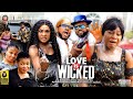 LOVE IS WICKED THE FULL MOVIE DESTINY ETIKO MOST ANTICIPATED 2022 Latest Nigerian Nollywood Movie