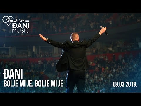 Djani - Bolje mi je, bolje mi je (Live Stark Arena || 08. 03. 2019)