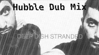 Deep Dish - Stranded (Hubble Dub Mix)