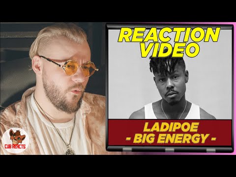 SUPER CATCHY! | LADIPOE - Big Energy Official Lyric Video | UK REACTION & ANALYSIS VIDEO | CUBREACTS