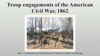 Troop engagements of the American Civil War 1862