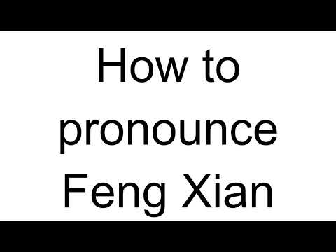 How to Pronounce Feng Xian (Chinese)