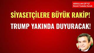 SİYATÇİLERİN ARTIK BÜYÜK RAKİBİ VAR! TRUMP İRAN KARARINI YAKINDA DUYURACAK!