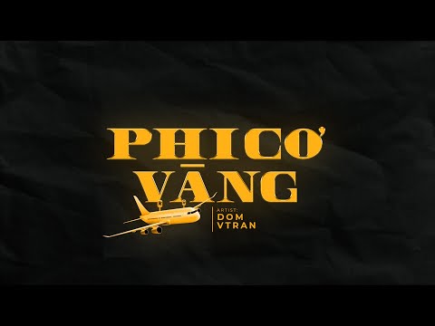 Vigga Dope - Phi cơ vàng | DOM x VTRAN (Official Lyric Video)
