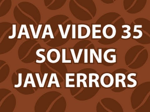 Java Video Tutorial 35