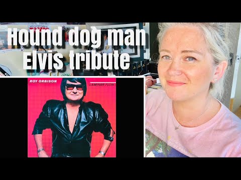 Hound dog man! Roy Orbison! Elvis tribute!