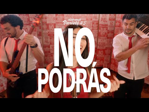 No Podrás | Varieté #3 - Agapornis, Tincho Di Salvo, Javi Zurro
