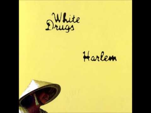 White Drugs - Harlem (Full Album)