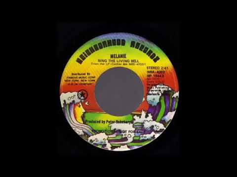 Melanie   Ring The Living Bell  45  1972