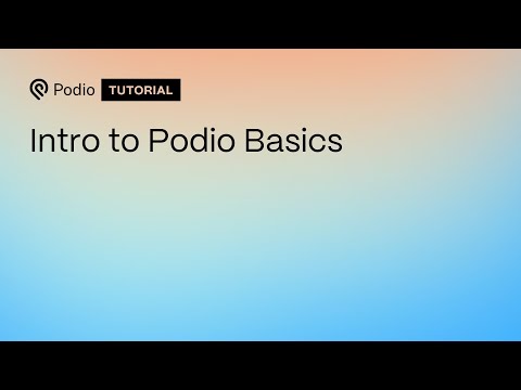 Intro to Podio Basics