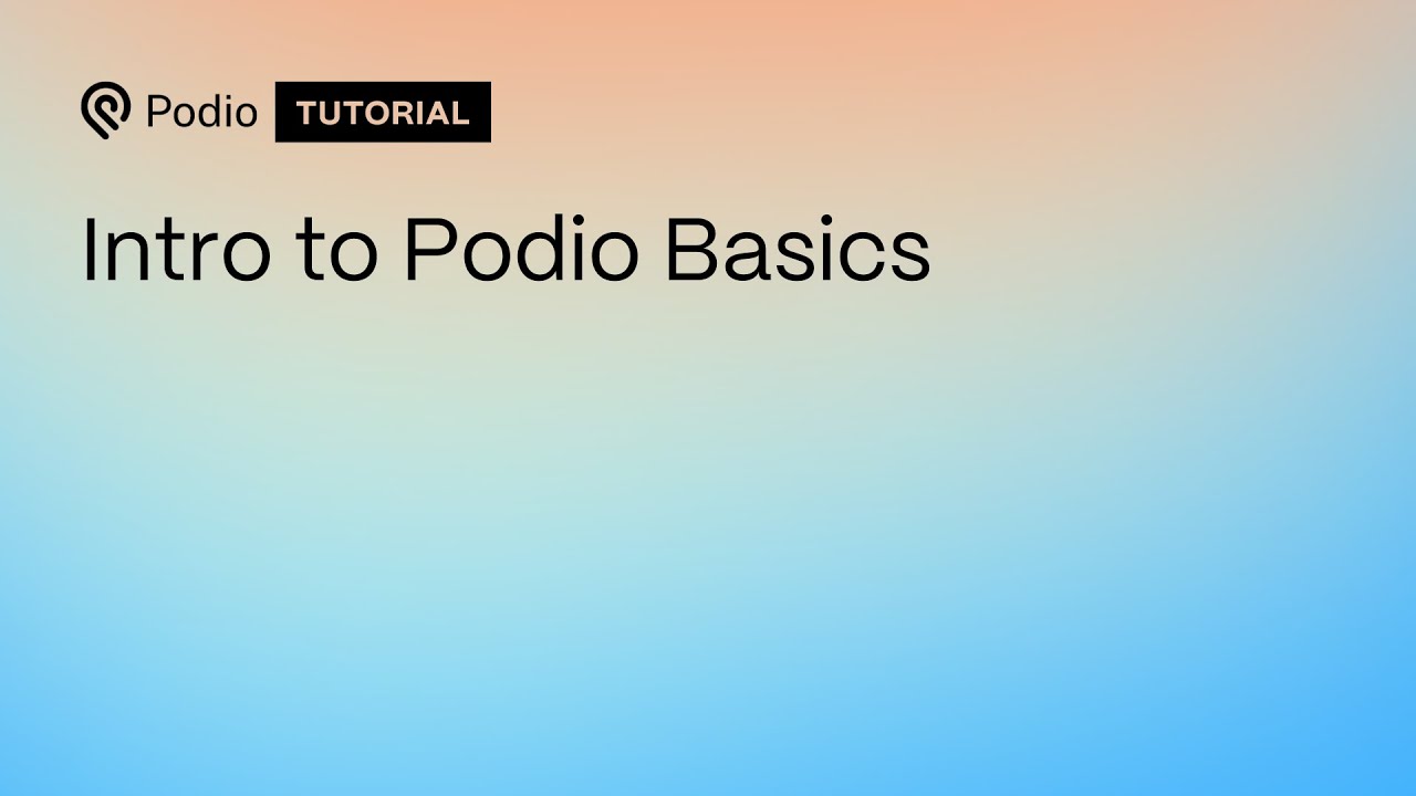 Intro to Podio Basics