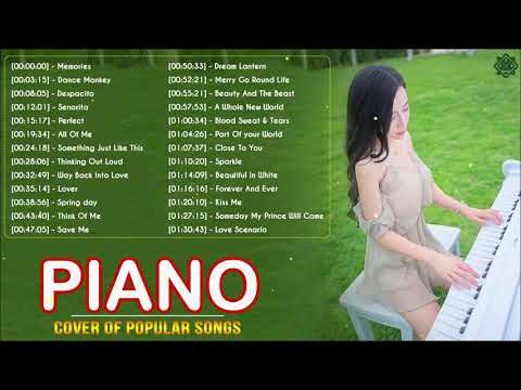Top 30 Piano Covers of Popular Songs 2021 - Best Beautiful Piano Covers Instrumental Music 2021