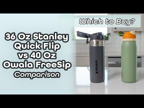 Which to Buy? Owala 40 Oz Freesip vs Stanley Quickflip Go 36 Water Bottles