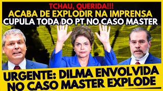 🚨TCHAU, QUERIDA! ACABA DE SAIR  REVELAÇÃO SOBRE DILMA ROUSSEFF E CÚPULA DO PT