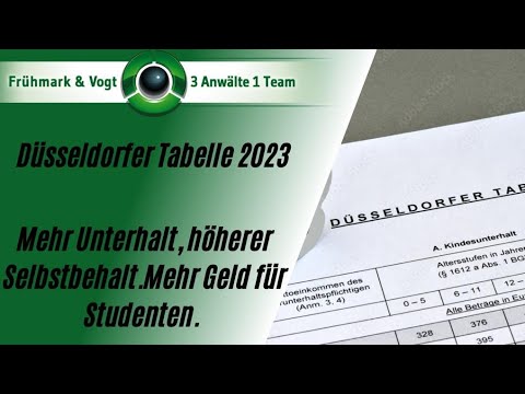 Düsseldorfer Tabelle 2023 Mehr Kindesunterhalt u. höherer Selbstbehalt. Mehr Unterhalt für Studenten
